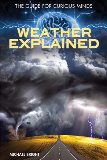 Weather Explainer Weather Explained | Rosen Publishing